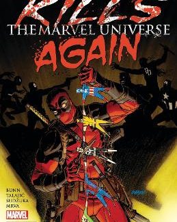 DEADPOOL KILLS THE MARVEL UNIVERSE AGAIN (NEW PRINTING)   PB