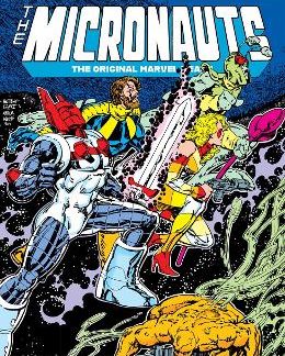 MICRONAUTS EPIC COLLECTION: THE ORIGINAL MARVEL YEARS - THE NEW VOYAGES