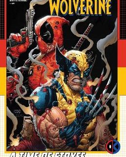 DEADPOOL/WOLVERINE: A TIME OF STRYFE