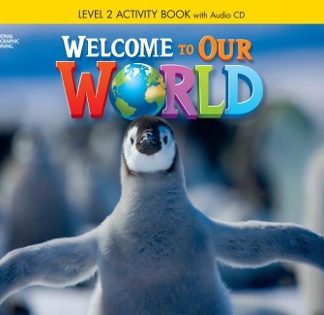 WELCOME TO OUR WORLD 2 WB (+ AUDIO CD) BRITISH ED.