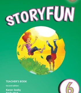 STORYFUN 6 TCHR'S (+ DOWNLOADABLE AUDIO) (FOR REVISED EXAM FROM 2018 - FLYERS) 2ND ED