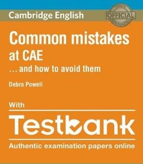 COMMON MISTAKES AT CAE … AND HOW TO AVOID THEM (+ TEST BANK) 2ND ED