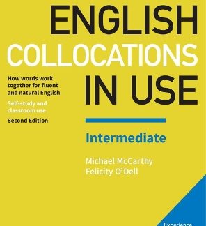 ENGLISH COLLOCATIONS IN USE INTERMEDIATE SB W/A 2ND ED