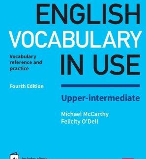 ENGLISH VOCABULARY IN USE UPPER-INTERMEDIATE SB (+ CD-ROM) W/A (+ ENHANCED E-BOOK) 4TH ED