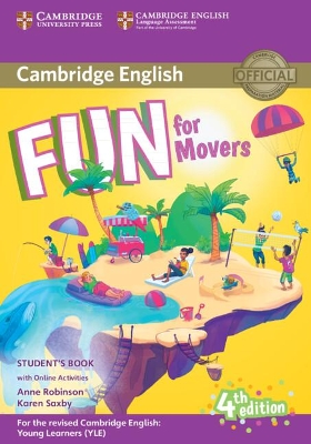 FUN FOR YLE MOVERS SB (+ AUDIO & ONLINE ACTIVITIES) (FOR REVISED EXAM FROM 2018) 4TH ED