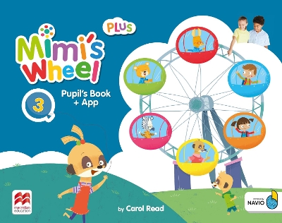 MIMI'S WHEEL PLUS 3 PUPILS BOOK WITH NAVIO APP