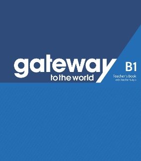 GATEWAY TO THE WORLD B1 TCHR'S (+ TCHR'S APP)