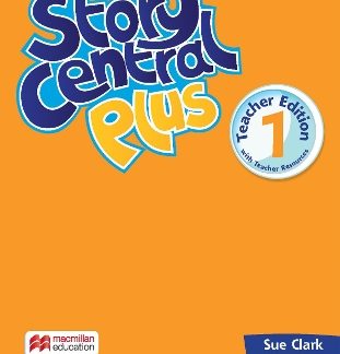STORY CENTRAL PLUS 1 TCHR'S (+ TCHR'S RESOURCES)