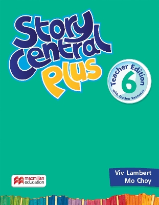 STORY CENTRAL PLUS 6 TCHR'S (+ TCHR'S RESOURCES)