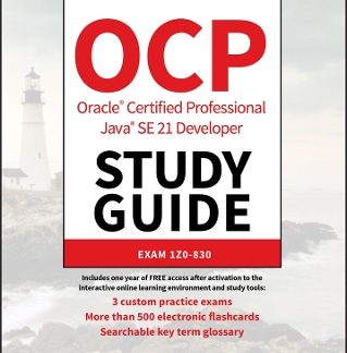 OCP ORACLE CERTIFIED PROFESSIONAL JAVA SE 21 DEVELOPER STUDY GUIDE PB