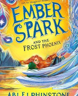 EMBER SPARK AND THE FROST PHOENIX : VOLUME 2 PB
