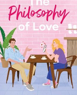 THE PHILOSOPHY OF LOVE
