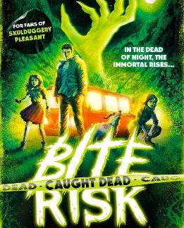 BITE RISK: CAUGHT DEAD PB