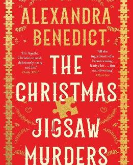 THE CHRISTMAS JIGSAW MURDERS : THE NEW DELICIOUSLY DARK CHRISTMAS CRACKER FROM THE BESTSELLING AUTHO PB