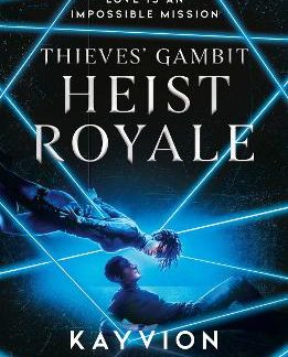 HEIST ROYALE : THE ENEMIES TO LOVERS SEQUEL TO WATERSTONES PRIZE-WINNING THIEVES' GAMBIT VOLUME 2 PB