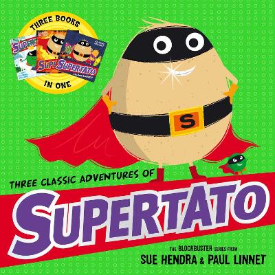 THREE CLASSIC ADVENTURES OF SUPERTATO : FEATURING: VEGGIES ASSEMBLE; RUN, VEGGIES, RUN!; EVIL PEA RU PB
