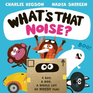 WHAT'S THAT NOISE? PB