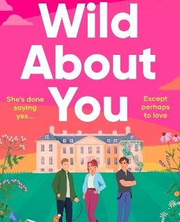 WILD ABOUT YOU : 'THE PERFECT COMFORT READ' LAURA WOOD PB