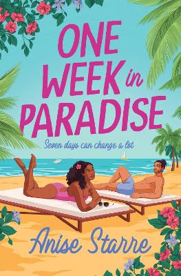 ONE WEEK IN PARADISE : A SWEET AND SPICY FAKE DATING ROMANCE FOR SUMMER 2025 PB