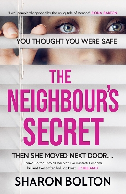 THE NEIGHBOUR'S SECRET : AN ABSOLUTELY GRIPPING THRILLER WITH A TWIST THAT WILL LEAVE YOU BREATHLESS PB