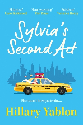 SYLVIA'S SECOND ACT : THE HILARIOUS, HEARTWARMING AND UTTERLY FEEL-GOOD READ FOR 2025! PB