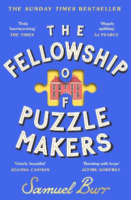 THE FELLOWSHIP OF PUZZLEMAKERS : THE INSTANT SUNDAY TIMES BESTSELLER THAT EVERYONE’S TALKING ABOUT! PB
