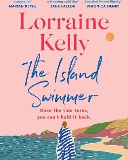 THE ISLAND SWIMMER : THE UPLIFTING AND COMPLETELY HEARTWARMING DEBUT NOVEL FROM BELOVED AUTHOR AND T PB
