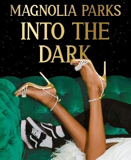MAGNOLIA PARKS UNIVERSE 5: INTO THE DARK