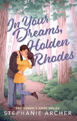 QUEEN'S COVE 3: IN YOUR DREAMS, HOLDEN RHODES PB