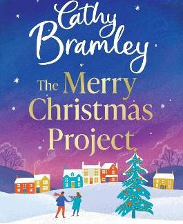 THE MERRY CHRISTMAS PROJECT : A WARM AND COSY ROMANCE TO CURL UP WITH THIS FESTIVE SEASON FOR FANS O PB