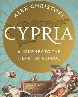 CYPRIA : A JOURNEY TO THE HEART OF CYPRUS