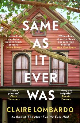 SAME AS IT EVER WAS : AN IMMERSIVE AND JOYFUL SUMMER READ FROM THE AUTHOR OF REESE’S BOOKCLUB PICK T PB