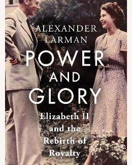 POWER NAD GLORY :ELIZABETH II AND THE REBIRTH OF LOYALTY