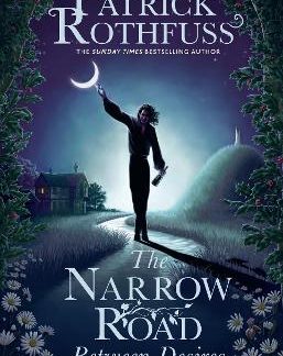 THE NARROW ROAD BETWEEN DESIRES