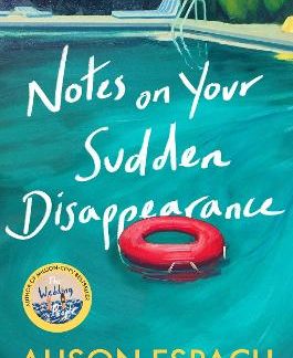 NOTES ON YOUR SUDDEN DISAPPEARANCE PB