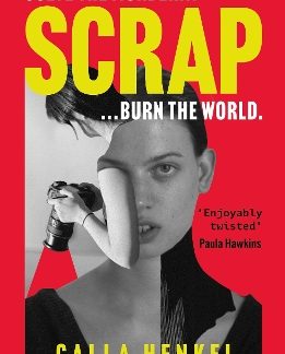 SCRAP : 'BLACKLY HUMOROUS AND ENJOYABLY TWISTED' – PAULA HAWKINS PB