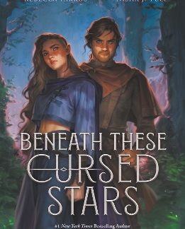 BENEATH THESE CURSED STARS : THE UNMISSABLE NEW ROMANTASY FROM THE AUTHOR OF TIKTOK SENSATION THESE PB