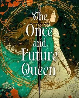 THE ONCE AND FUTURE QUEEN PB