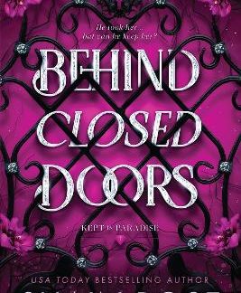 KEPT IN PARADISE 1: BEHIND CLOSED DOORS