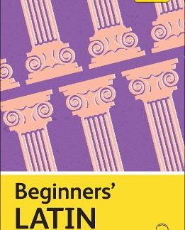TEACH YOURSELF: BEGINNERS’ LATIN PB