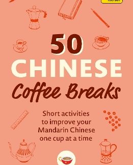 TEACH YOURSELF: 50 MANDARIN COFFEE BREAKS PB