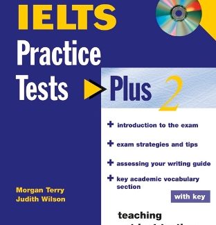 IELTS PRACTICE TESTS PLUS 2 (+ KEY + CD)