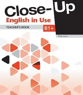 CLOSE-UP B1+ TCHR'S ENGLISH IN USE 1ST ED