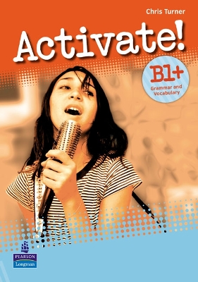 ACTIVATE B1+ GRAMMAR & VOCABULARY
