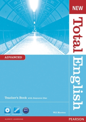 NEW TOTAL ENGLISH ADVANCED TCHR'S (+ TCHR'S RESOURCES CD-ROM)