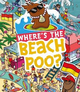 WHERE'S THE BEACH POO? : A SEARCH AND FIND BOOK PB