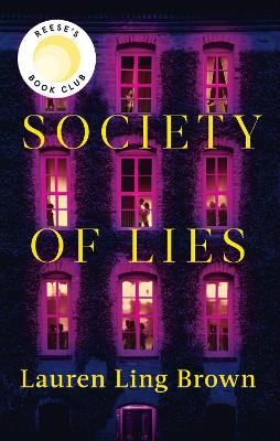 SOCIETY OF LIES : THE REESE WITHERSPOON BOOK CLUB PICK PB