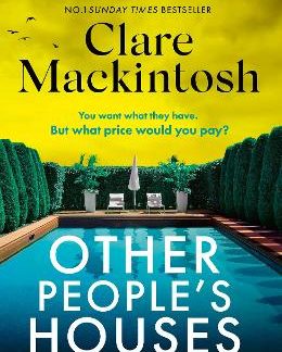 OTHER PEOPLE'S HOUSES : THE GRIPPING, TWISTY NEW THRILLER PB