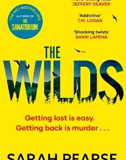 THE WILDS : THE THRILLING NEW MYSTERY FROM THE BESTSELLING AUTHOR OF THE SANATORIUM PB