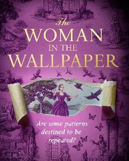THE WOMAN IN THE WALLPAPER : THE MOST ANTICIPATED HISTORICAL DEBUT OF 2025 PB